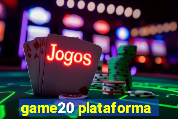 game20 plataforma